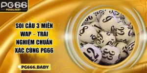 Soi cầu 3 miền Wap