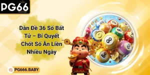 Dàn đề 36 số bất tử
